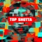 Top Shotta - JP ON THE BEAT lyrics