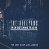 The Sleepers - Easy-Listening Tracks For Easy Sleep & Relaxation