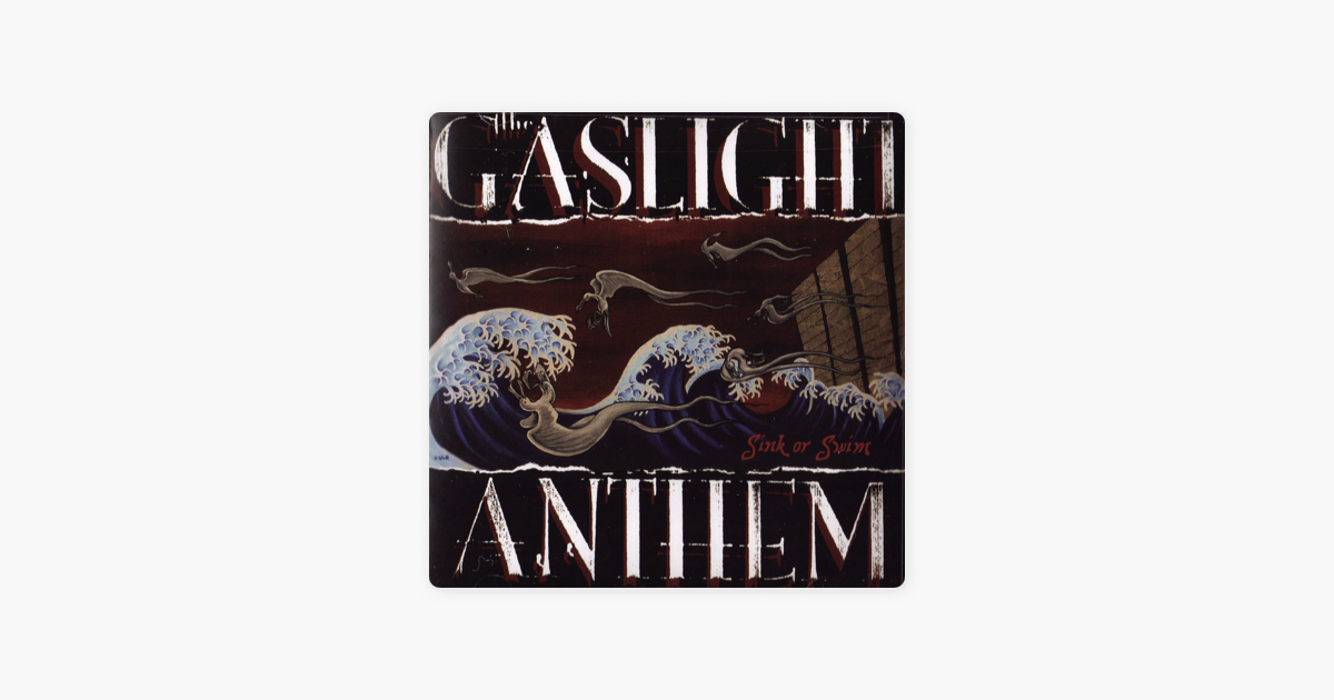 Sink Or Swim Von The Gaslight Anthem