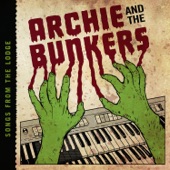 Archie and the Bunkers - 122 Hours of Fear