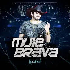 Muié Brava - Single - Loubet Muié Brava - Single - Loubet