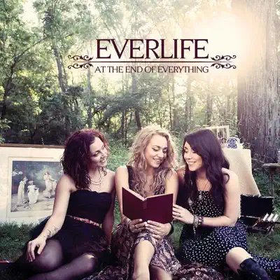 At the End of Everything - Everlife At the End of Everything - Everlife