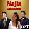 Najia (From "Najia") - Single album lyrics, reviews, download