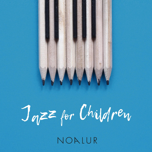 Resultado de imagen de noa lur jazz for children