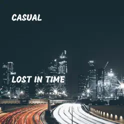 Lost in Time - Single - Casual Lost in Time - Single - Casual