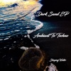 The Dark Sand EP