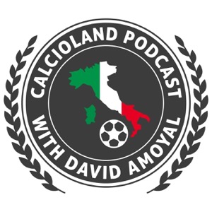 The CalcioLand Podcast