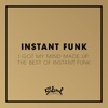 Instant Funk - Who Took Away the Funk