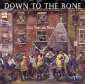 Down to the Bone - Music Is My Drug