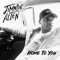 Home To You - Jimmie Allen lyrics