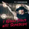 I Wanna Dance with Somebody - Single album lyrics, reviews, download
