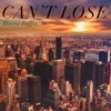Can't Lose (feat. X2) - Single