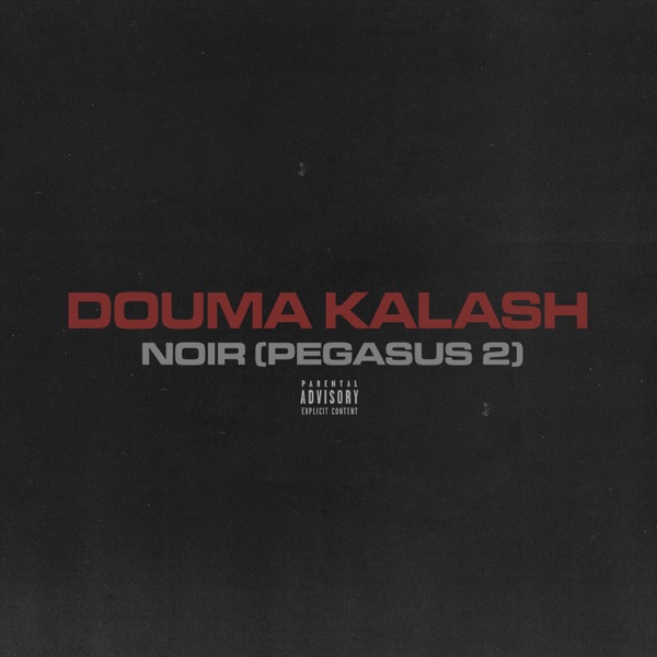 Noir (Pegasus 2) - Single - Douma Kalash