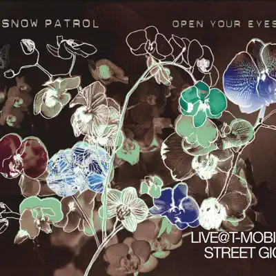 Open Your Eyes (Live@Street Gigs) - Single - Snow Patrol