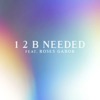 1 2 B Needed (feat. Roses Gabor) - Single