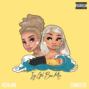 ICY GRL (feat. Kehlani) [Bae Mix] - Single