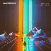 Believer (Kaskade Remix) - Single album lyrics, reviews, download