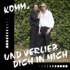 Komm und verlieb dich in mich - Single