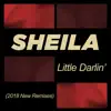 Little Darlin' (2018 New Remixes) - EP album lyrics, reviews, download