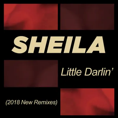 Little Darlin' (2018 New Remixes) - EP - Sheila