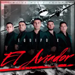 El Aviador - Single - Equipo X El Aviador - Single - Equipo X