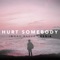 Hurt Somebody (feat. Xenia) - Jonah Baker lyrics