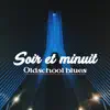 Soir et minuit: Oldschool blues - Café noire, relaxation pendant la nuit, lounge musique album lyrics, reviews, download