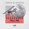 Tell Me (Final Djs Remix) - Toricos & Monoteq lyrics