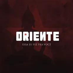 Essa Eu Fiz pra Você - Single - Oriente