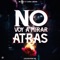 No Voy a Mirar Atrás (feat. Zurdo & Wachin) - Big Deiv lyrics