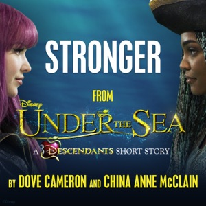 Stronger (From "Under the Sea: A Descendants Short Story") - Single
