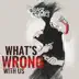 What's Wrong with Us song reviews