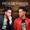 Probablemente (feat. Cuitla Vega) - Carlo Gless lyrics