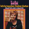 Ich Brauche Deine Liebe / Wach' Ich Oder Träum' Ich - Single album lyrics, reviews, download