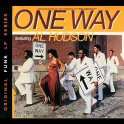 One Way Featuring Al Hudson - One Way
