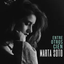 Entre otros cien - Single - Marta Soto