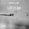 Let It Go (feat. Lil Kage) - Chef Pida lyrics