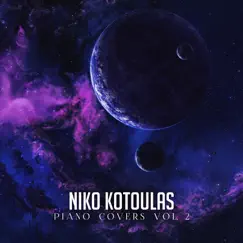 Piano Covers Vol. 2 by Niko Kotoulas album reviews, ratings, credits