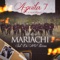 Águila 7 (El Mochomo) - Mariachi Sol De Mi Tierra lyrics