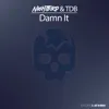 Damn It (feat. TDB) - Single album lyrics, reviews, download