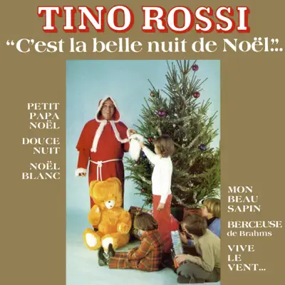 C'est la belle nuit de Noël (Remasterisé) - Tino Rossi