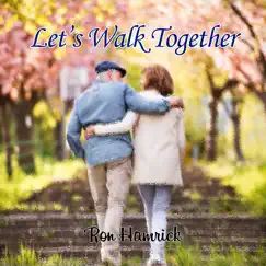 Let's Walk Together - Single by Ron Hamrick album reviews, ratings, credits