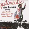 Optimistic (The Remix) [feat. Kirk Franklin, BJ the Chicago Kid & Kierra Sheard] - Single album lyrics, reviews, download