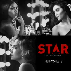 Filthy Sheets (From “Star” Season 2) [feat. Luke James] - Single by Star Cast album reviews, ratings, credits