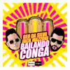 Bailando Conga - Single album lyrics, reviews, download