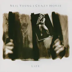 Life - Neil Young & Crazy Horse
