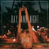 Day and Night - Single, 2017