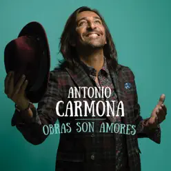 Obras Son Amores - Antonio Carmona