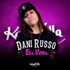 Dani Russo - Eu Vou