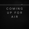 Coming Up For Air - Single artwork
